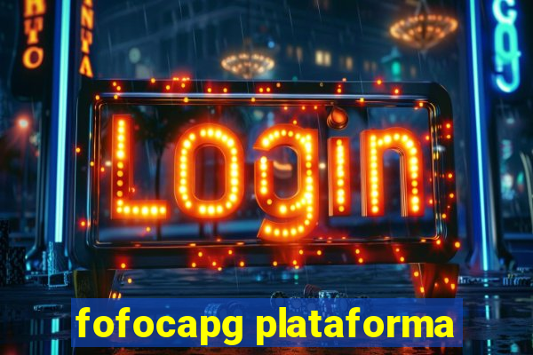 fofocapg plataforma